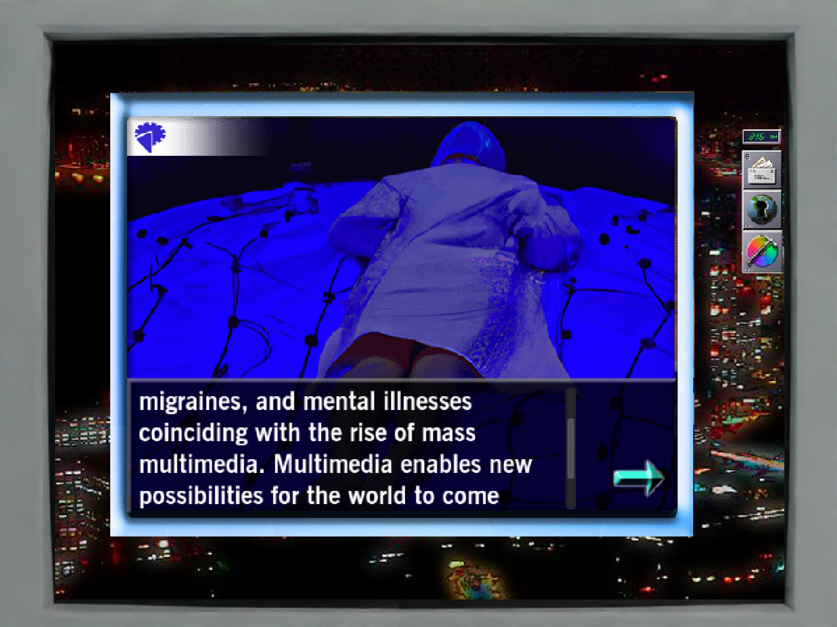 A computer screen in the game has text that says: "migraines, and mental illnesses coinciding with the rise of mass multimedia. Multimedia enables new possibilities for the world to come." 